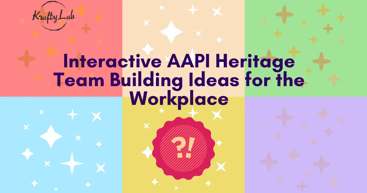 AAPI Heritage Team Building Ideas